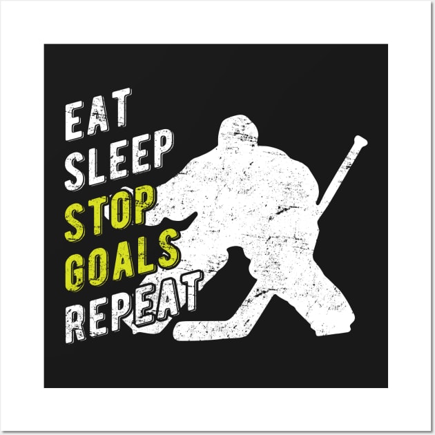 Eat Sleep Stop Goals Repeat Wall Art by themerchnetwork